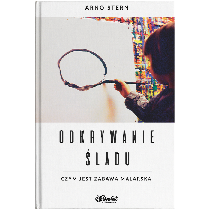 Odkrywanie śladu. Czym jest zabawa malarska